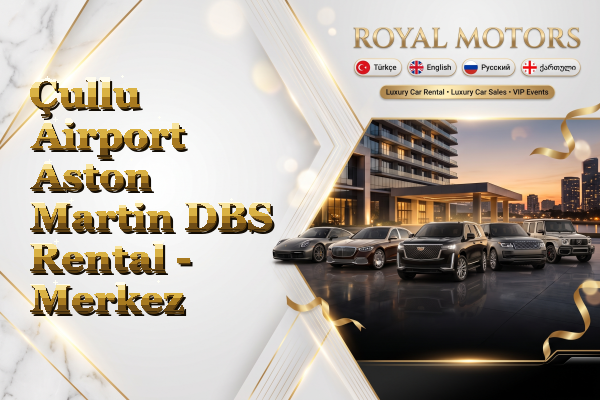 Çullu Airport Aston Martin DBS Rental - Merkez