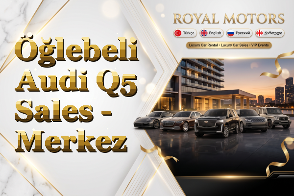 Öğlebeli Audi Q5 Sales - Merkez