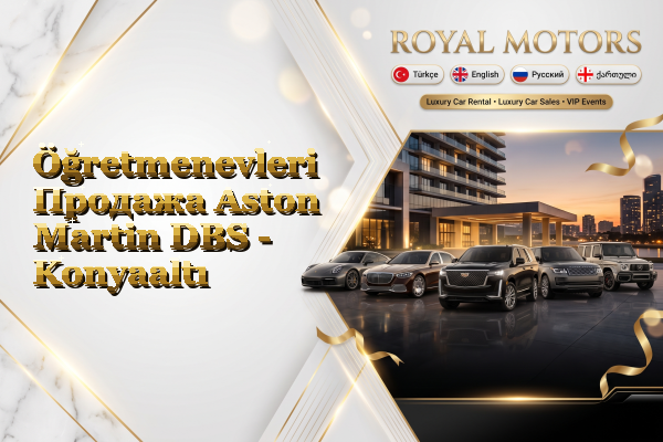 Öğretmenevleri Продажа Aston Martin DBS - Konyaaltı
