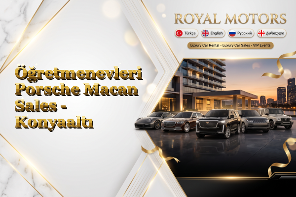 Öğretmenevleri Porsche Macan Sales - Konyaaltı