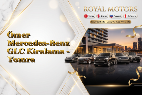 Ömer Mercedes-Benz GLC Kiralama - Yomra
