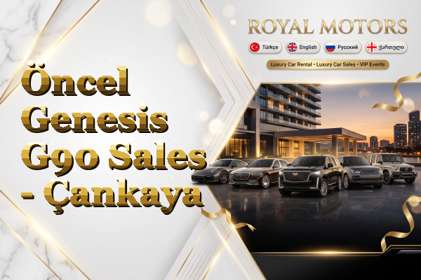 Öncel Genesis G90 Sales - Çankaya