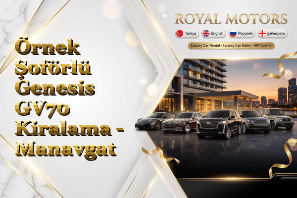 Örnek Şoförlü Genesis GV70 Kiralama - Manavgat
