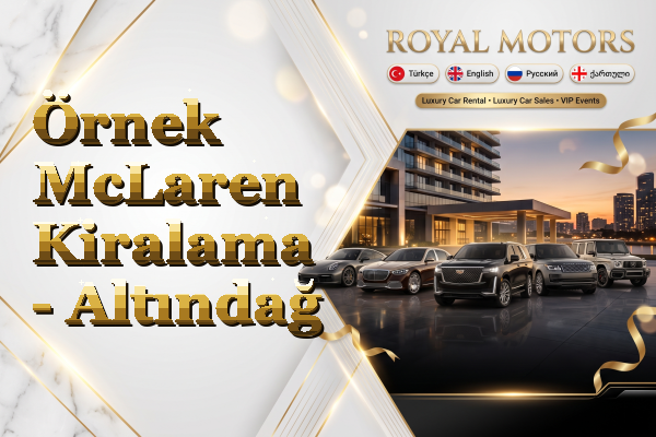 Örnek McLaren Kiralama - Altındağ