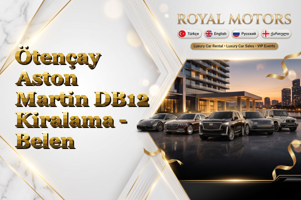 Ötençay Aston Martin DB12 Kiralama - Belen