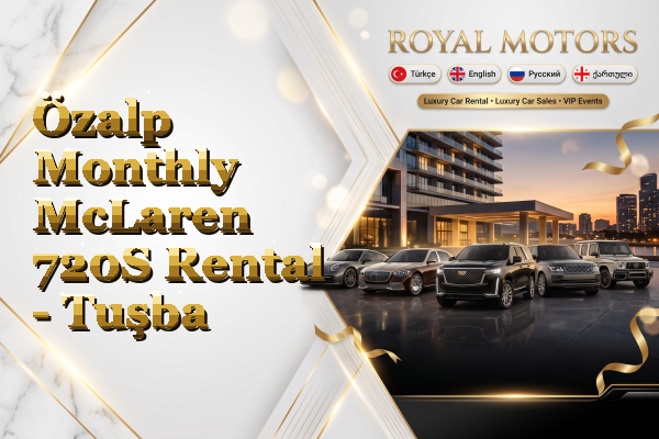 Özalp Monthly McLaren 720S Rental - Tuşba