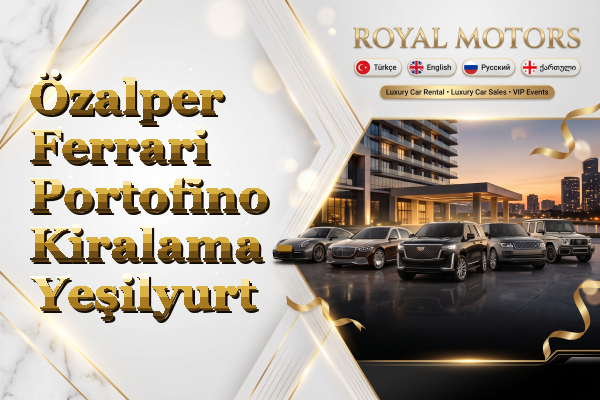 Özalper Ferrari Portofino Kiralama - Yeşilyurt