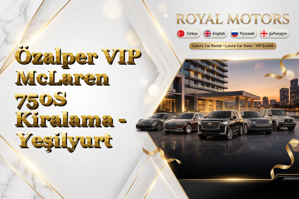 Özalper VIP McLaren 750S Kiralama - Yeşilyurt