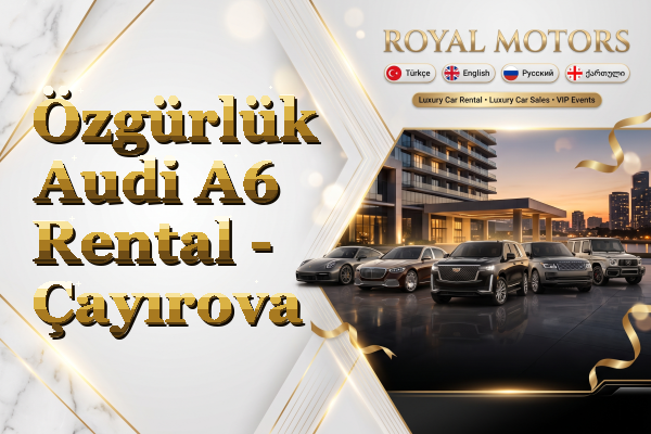 Özgürlük Audi A6 Rental - Çayırova