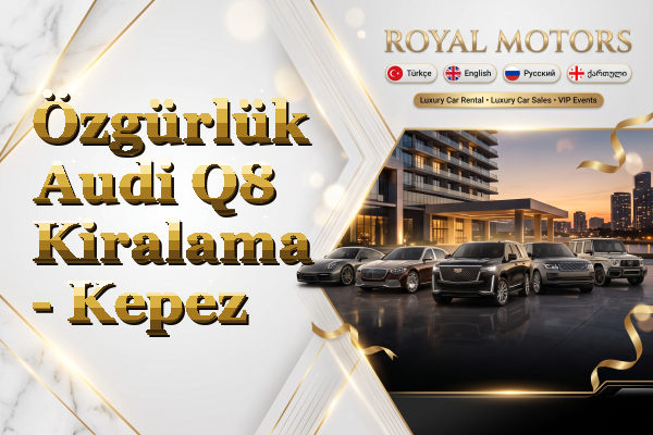 Özgürlük Audi Q8 Kiralama - Kepez