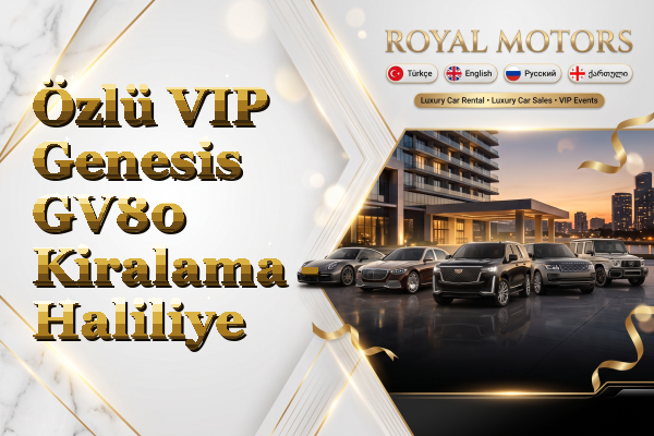 Özlü VIP Genesis GV80 Kiralama - Haliliye