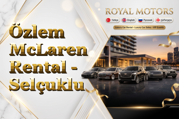 Özlem McLaren Rental - Selçuklu