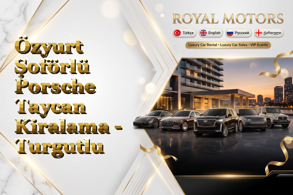 Özyurt Şoförlü Porsche Taycan Kiralama - Turgutlu