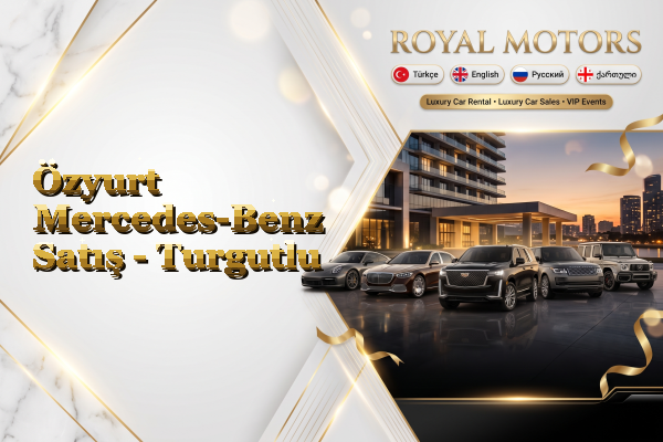 Özyurt Mercedes-Benz Satış - Turgutlu