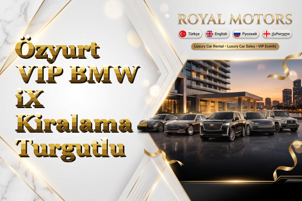 Özyurt VIP BMW iX Kiralama - Turgutlu