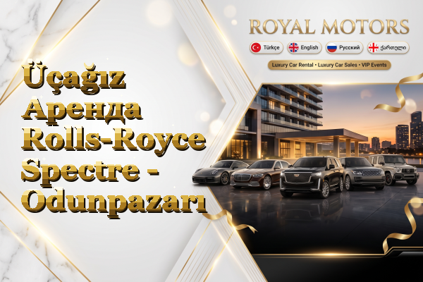 Üçağız Аренда Rolls-Royce Spectre - Odunpazarı