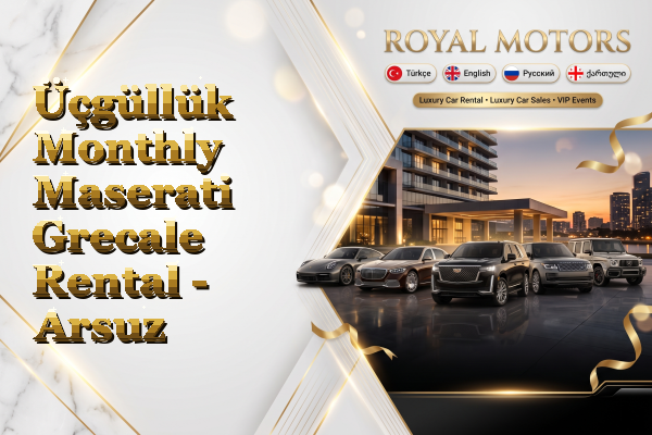 Üçgüllük Monthly Maserati Grecale Rental - Arsuz