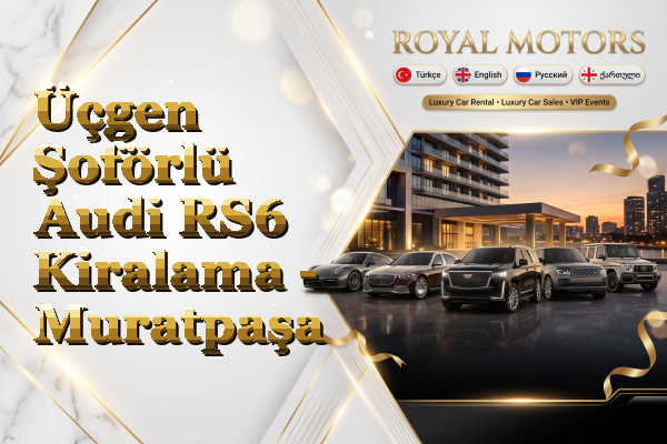 Üçgen Şoförlü Audi RS6 Kiralama - Muratpaşa