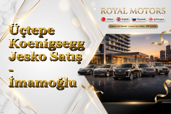 Üçtepe Koenigsegg Jesko Satış - İmamoğlu