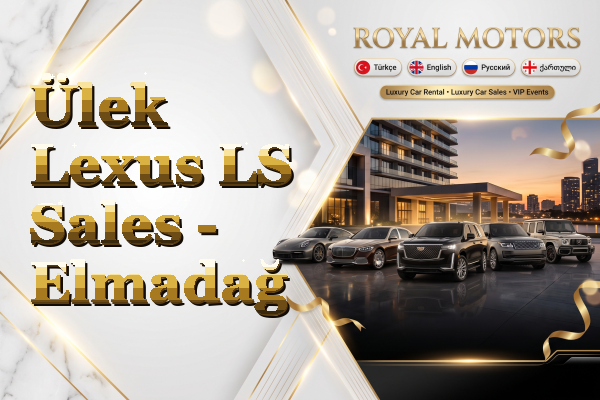 Ülek Lexus LS Sales - Elmadağ