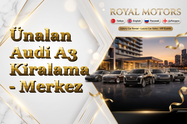 Ünalan Audi A3 Kiralama - Merkez
