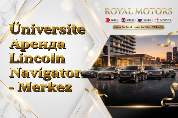 Üniversite Аренда Lincoln Navigator - Merkez