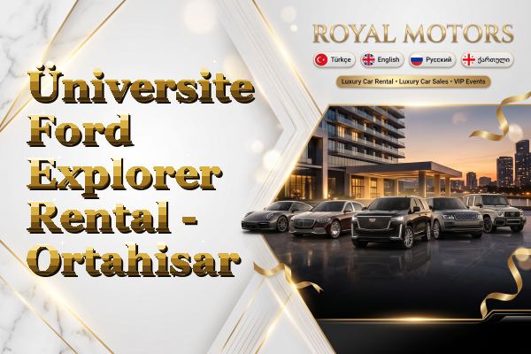 Üniversite Ford Explorer Rental - Ortahisar