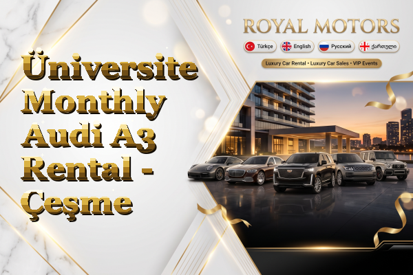 Üniversite Monthly Audi A3 Rental - Çeşme