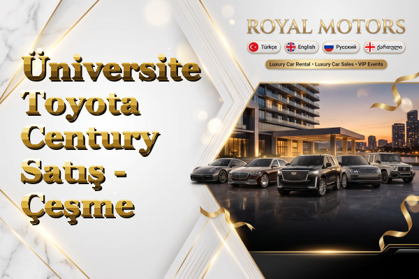 Üniversite Toyota Century Satış - Çeşme