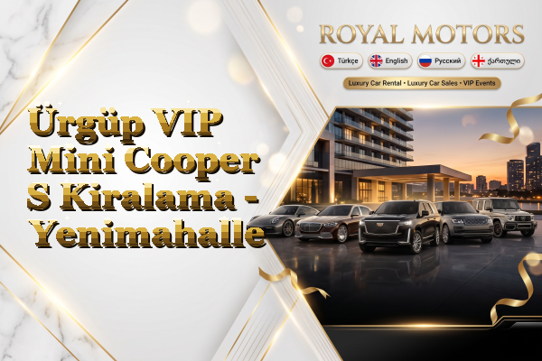 Ürgüp VIP Mini Cooper S Kiralama - Yenimahalle