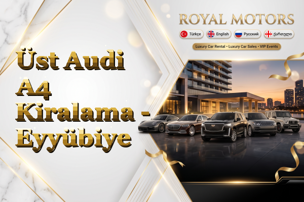 Üst Audi A4 Kiralama - Eyyübiye