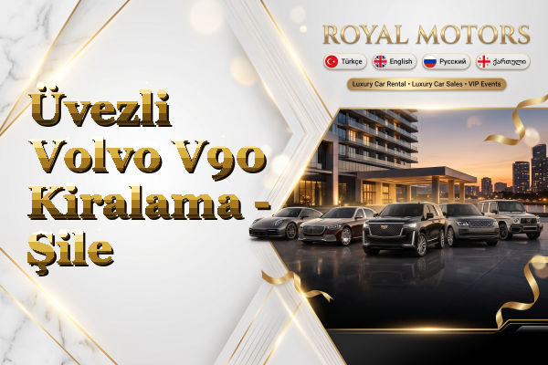 Üvezli Volvo V90 Kiralama - Şile
