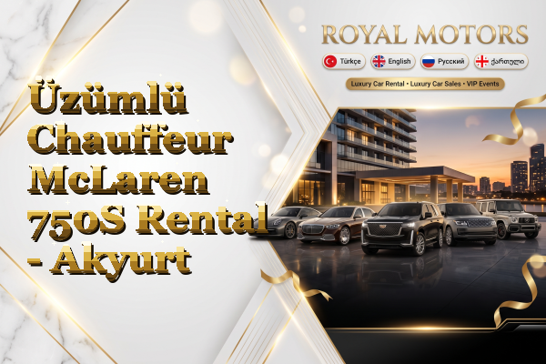 Üzümlü Chauffeur McLaren 750S Rental - Akyurt
