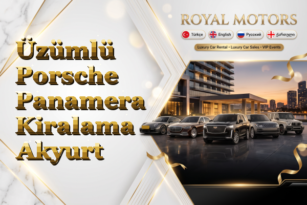 Üzümlü Porsche Panamera Kiralama - Akyurt