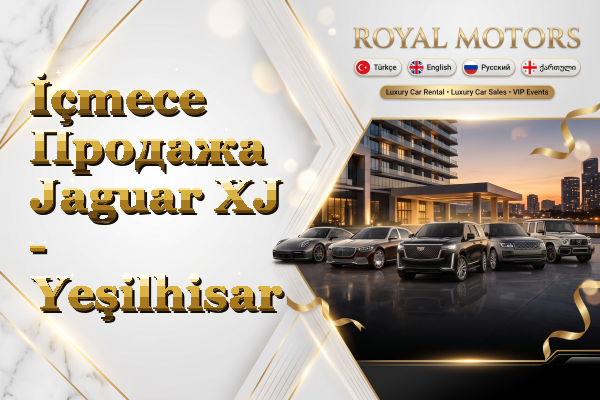 İçmece Продажа Jaguar XJ - Yeşilhisar