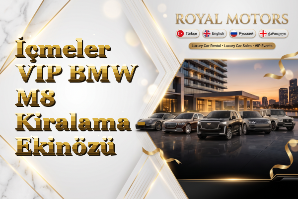 İçmeler VIP BMW M8 Kiralama - Ekinözü