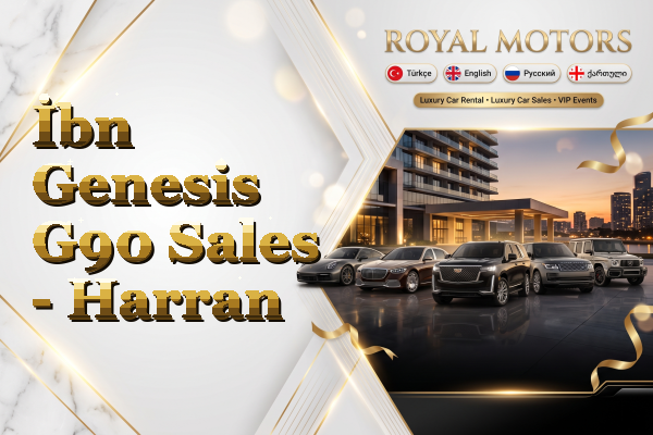 İbn Genesis G90 Sales - Harran
