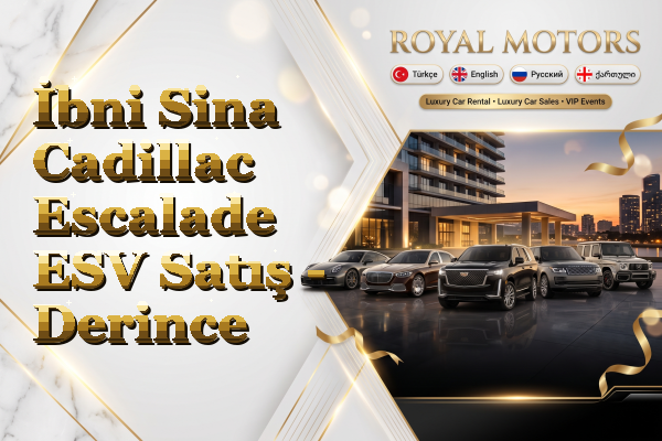 İbni Sina Cadillac Escalade ESV Satış - Derince