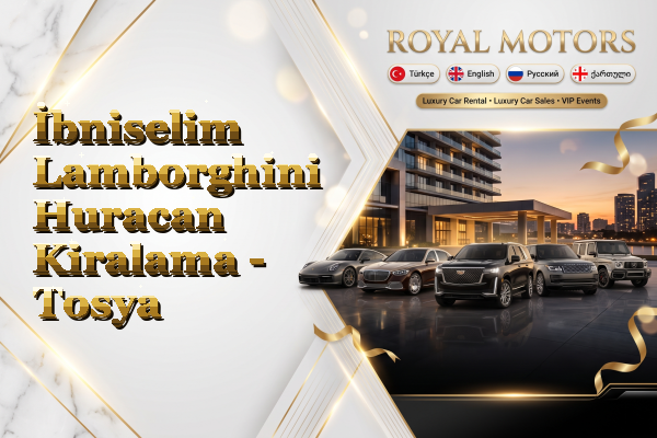 İbniselim Lamborghini Huracan Kiralama - Tosya