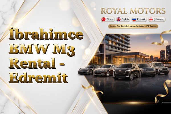 İbrahimce BMW M3 Rental - Edremit
