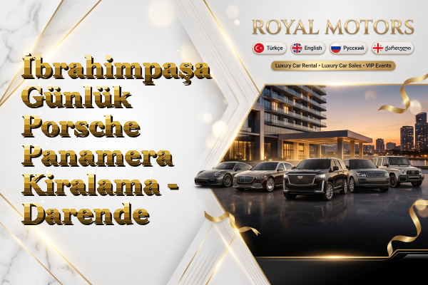 İbrahimpaşa Günlük Porsche Panamera Kiralama - Darende