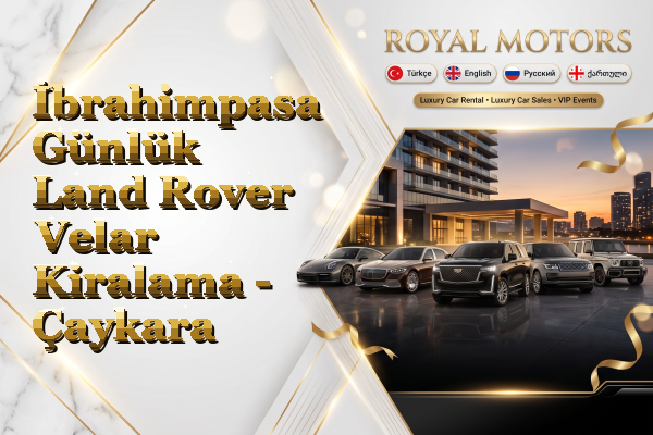 İbrahimpasa Günlük Land Rover Velar Kiralama - Çaykara