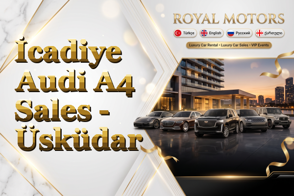 İcadiye Audi A4 Sales - Üsküdar
