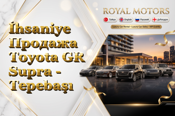 İhsaniye Продажа Toyota GR Supra - Tepebaşı