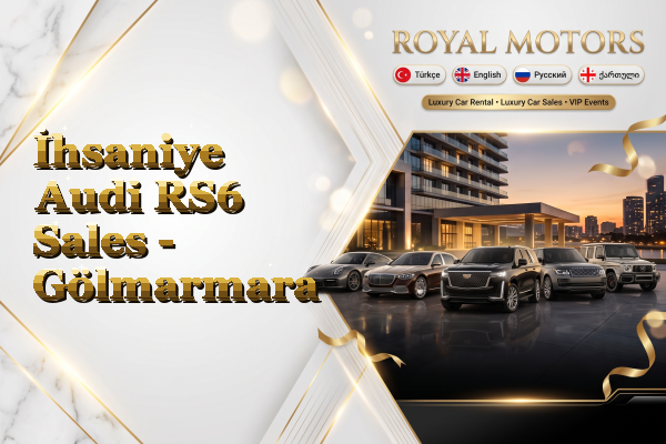 İhsaniye Audi RS6 Sales - Gölmarmara