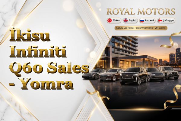 İkisu Infiniti Q60 Sales - Yomra