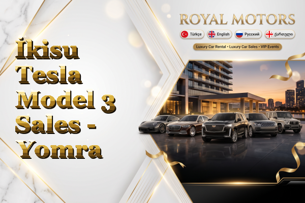 İkisu Tesla Model 3 Sales - Yomra
