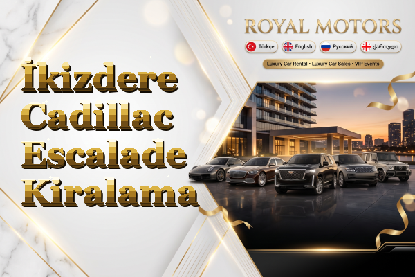 İkizdere Cadillac Escalade Kiralama