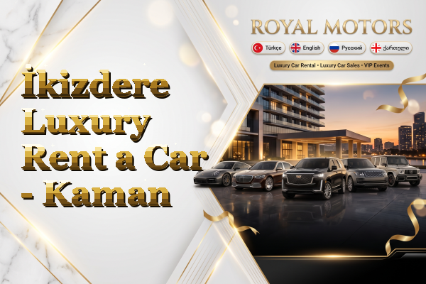 İkizdere Luxury Rent a Car - Kaman