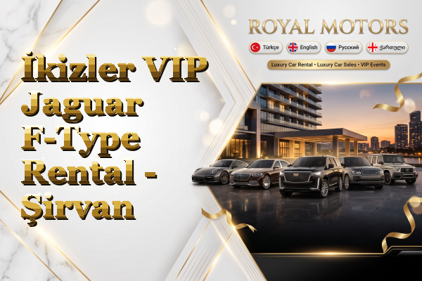 İkizler VIP Jaguar F-Type Rental - Şirvan